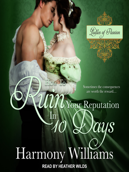Title details for How to Ruin Your Reputation in 10 Days by Harmony Williams - Available